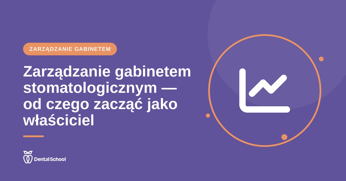 Zarządzanie gabinetem stomatologicznym