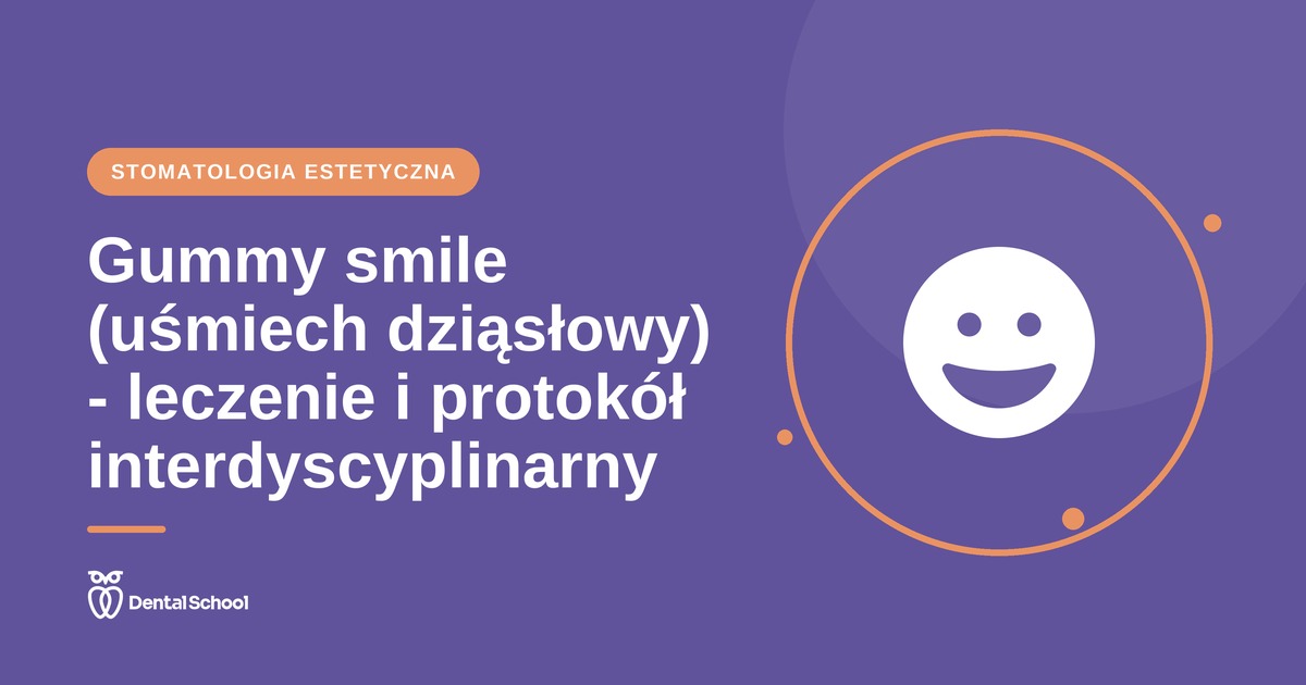 Gummy smile — leczenie uśmiechu dziąsłowego