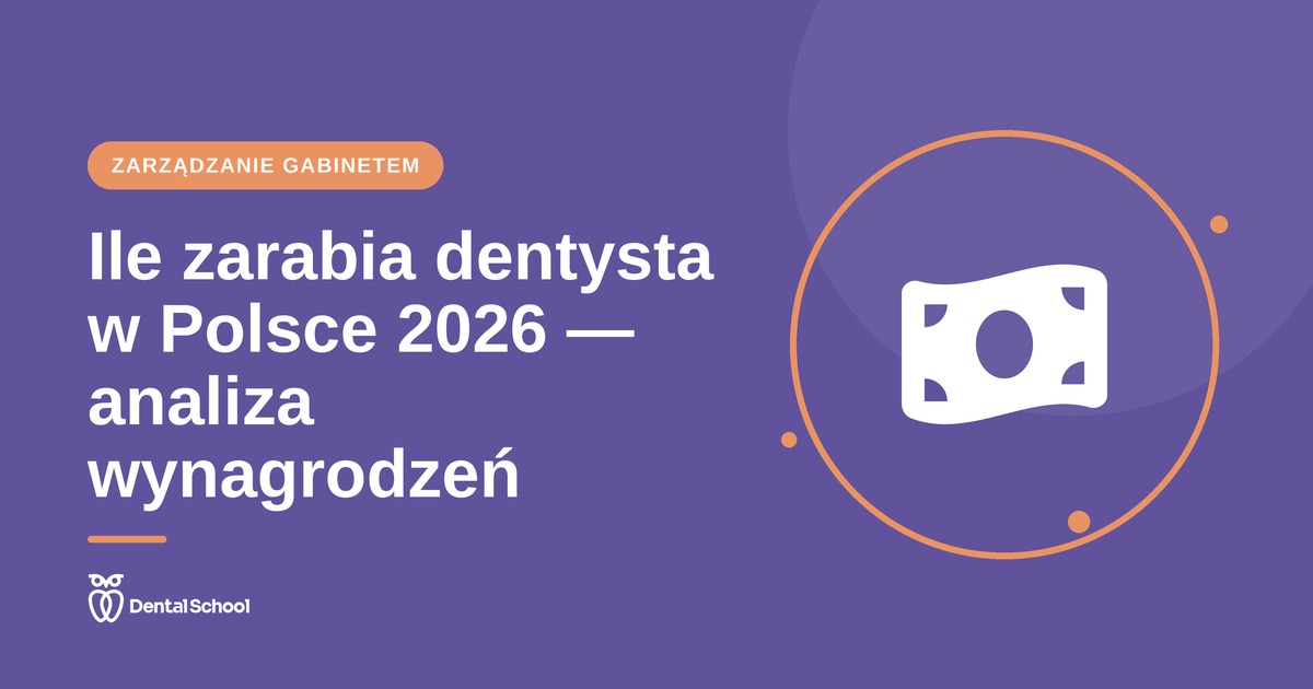 Ile zarabia dentysta w Polsce 2026