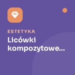 licówki kompozytowe czy porcelanowe